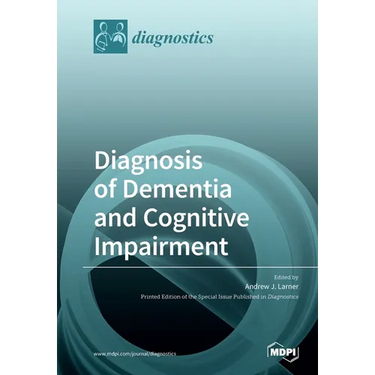 Diagnosis of Dementia and Cognitive Impairment