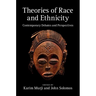 Theories of Race and Ethnicity