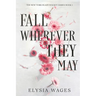 Fall Wherever They May