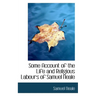 Some Account of the Life and Religious Labours of Samuel Neale