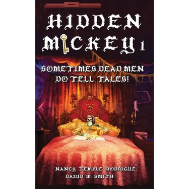 Hidden Mickey 1: Sometimes Dead Men DO Tell Tales!