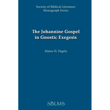 The Johannine Gospel in Gnostic Exegesis: Heracleon's Commentary on John