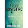 10-33 Assist PC: A Mike O'Shea Novel