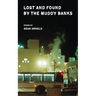 Lost and Found by the Muddy Banks