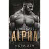 Alpha: A Dark Omegaverse Romance