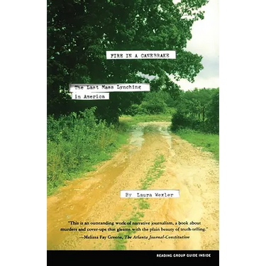 Fire in a Canebrake: The Last Mass Lynching in America