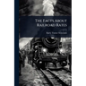 The Facts About Railroad Rates
