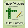 Nostalgic Large Print Kriss Kross Puzzles: The 1950s