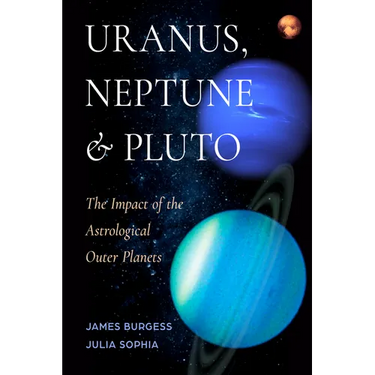 Uranus, Neptune, and Pluto: The Impact of the Astrological Outer Planets