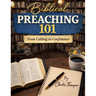 Biblical Preaching 101: From Calling to Confidence