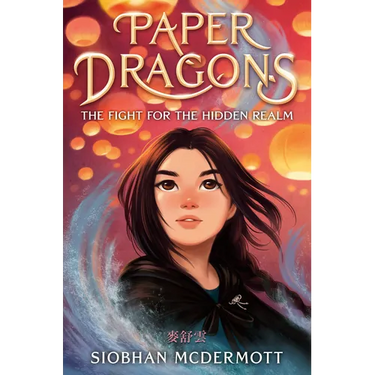 Paper Dragons: The Fight for the Hidden Realm