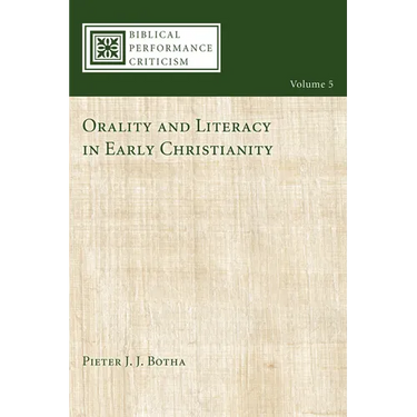Orality and Literacy in Early Christianity