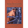 Mane Thoughts, Essays on Horsemanship