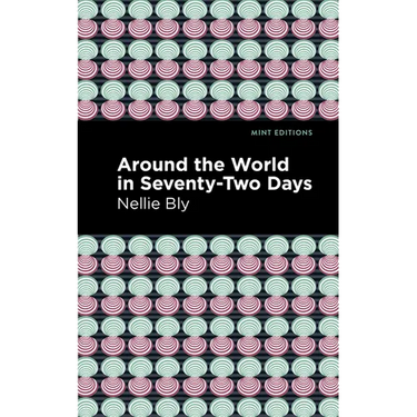 Around the World in Seventy-Two Days