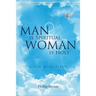 Man is Spiritual Woman is Holy: A New Revelation