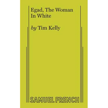 Egad, the Woman in White