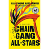 Chain Gang All Stars: A Read with Jenna Pick: A Novel