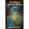 The Rational Spiritual Warrior
