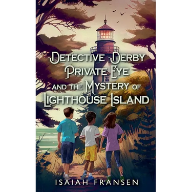 Detective Derby Private Eye And The Mystery Of Lighthouse Island