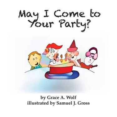 May I Come to Your Party?