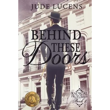 Behind These Doors: Radical Proposals Book 1