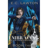 Embracing, The Zoe Eferhild Chronicles
