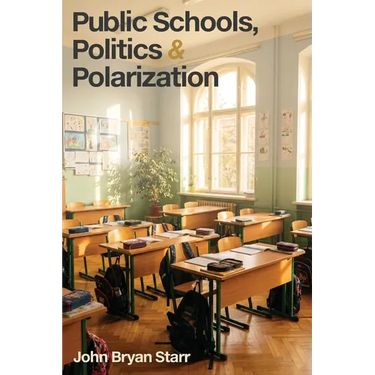 Public Schools, Politics & Polarization