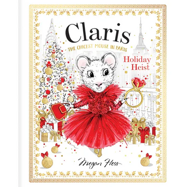 Claris: Holiday Heist: Claris: The Chicest Mouse in Paris