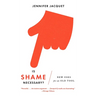 Is Shame Necessary?: New Uses for an Old Tool