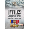 Battles: Glimpses of Truth