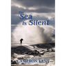 The Sea Is Silent