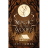 Magic in the Woods