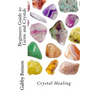 Beginners Guide to Gems and Crystals: Crystal Healing