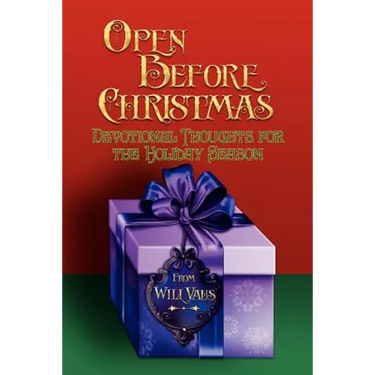 Open Before Christmas: Devotional Thoughts For The Holiday Season