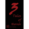 3 Tales of Horror