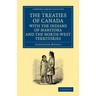 The Treaties of Canada with the Indians of Manitoba and the North-West Territories: Including the Negotiations on Which They Are Based, and Other Info