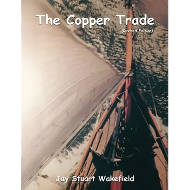 The Copper Trade (Revised Edition)