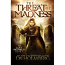 The Threat of Madness