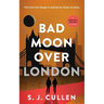 Bad Moon Over London: The Hunter & Higashi Mysteries - Book 3