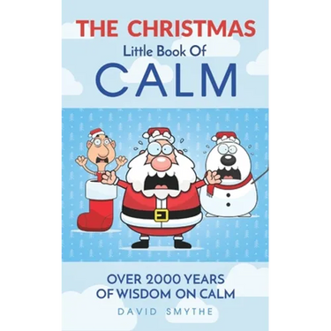 The CHRISTMAS Little Book Of CALM: Fun Christmas Gift Book of Quotations for Family, Friends & Coworkers!