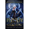 Born of Shadow