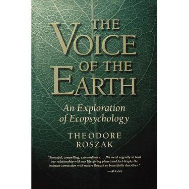 Voice of the Earth: An Exploration of Ecopsychology