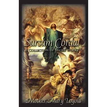 Sursum Corda!: A Collection of Short Works