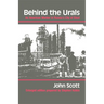 Behind the Urals: An American Worker in Russia S City of Steel