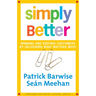 Simply Better: Winning and Keeping Customers by Delivering What Matters Most