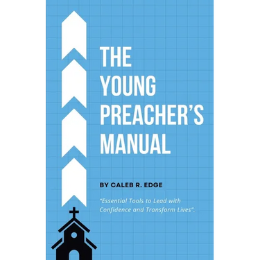 The Young Preacher's Manual