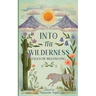 Into the Wilderness: Tales of Belonging