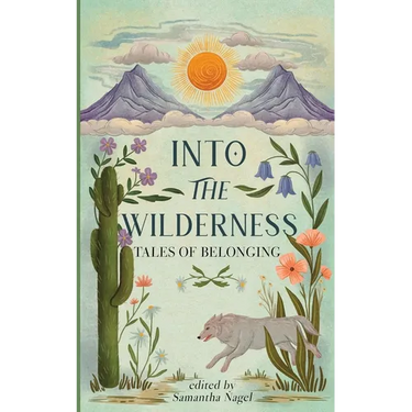 Into the Wilderness: Tales of Belonging