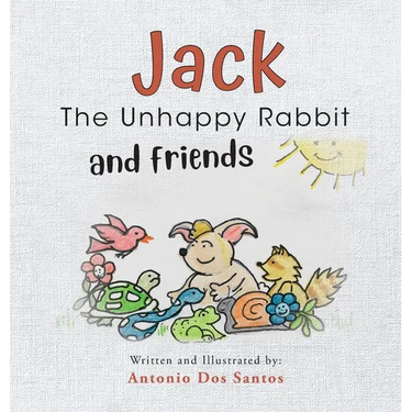 Jack the Unhappy Rabbit and Friends