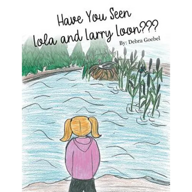 Have You Seen Lola and Larry Loon?